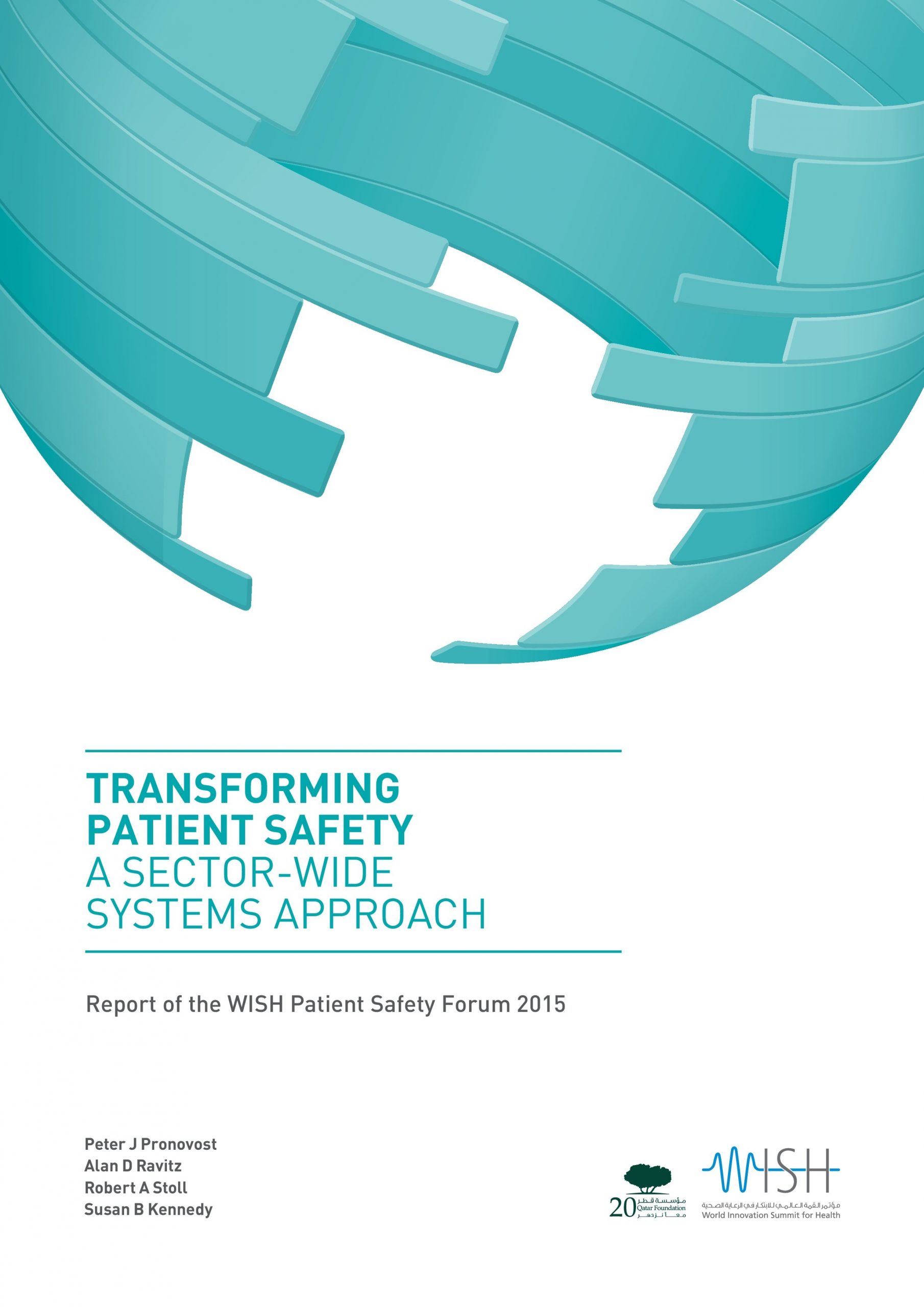 Transforming Patient Safety: A Sector-Wide Systems Approach