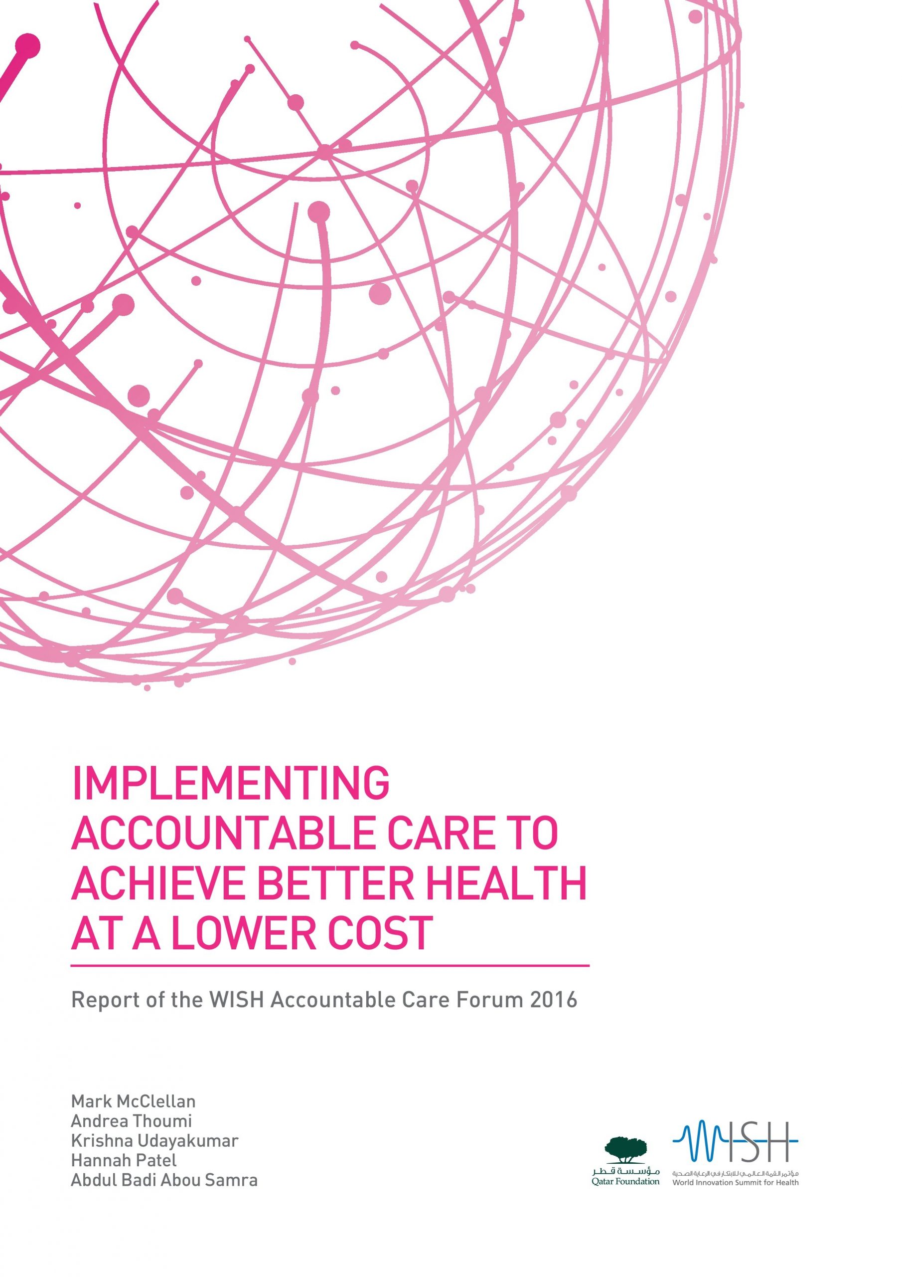 Implementing Accountable Care to Achieve Better Health at a Lower Cost